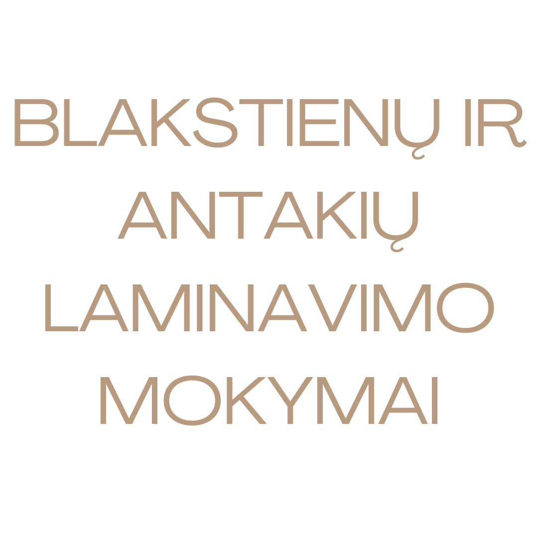 Blakstienų ir antakių laminavimo mokymai